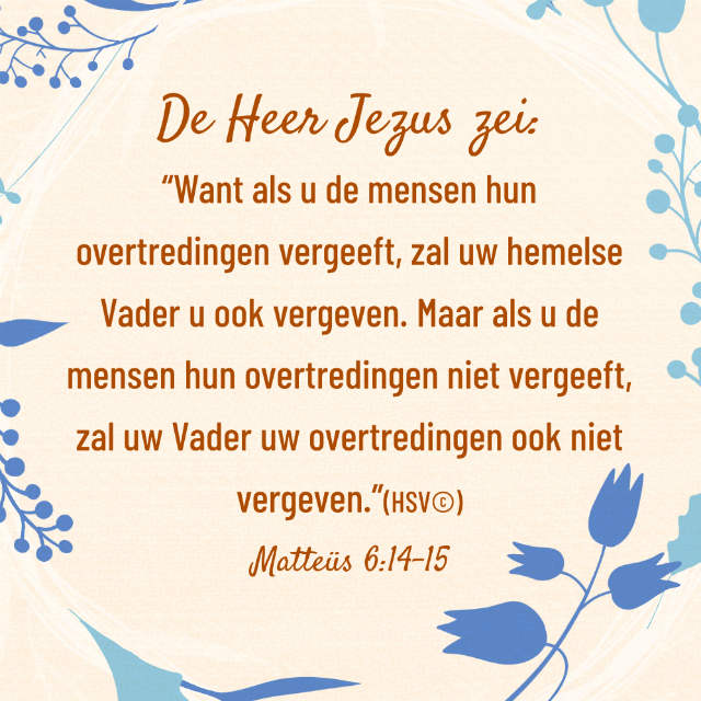 Bijbeltekst plaatjes – Matteüs 6:14-15