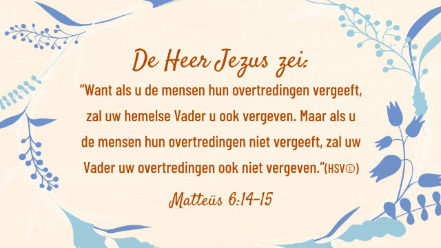 Bijbeltekst van de dag – Matteüs 6:14-15