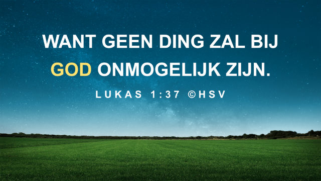 Uitleg van Lukas 1:37 –  Het gezag en de kracht van Gods woorden kennen
