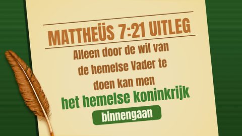 Bijbeltekst van de dag – Mattheüs 7:21