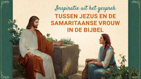 Inspiratie uit het gesprek tussen Jezus en de Samaritaanse vrouw in de Bijbel