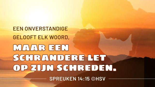 Bijbeltekst van de dag – Spreuken 14:15