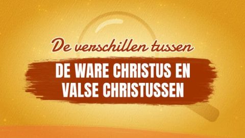 De verschillen tussen de ware Christus en valse christussen