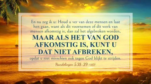 Bijbeltekst van de dag – De waarschuwing van Gamaliel biedt stof tot nadenken