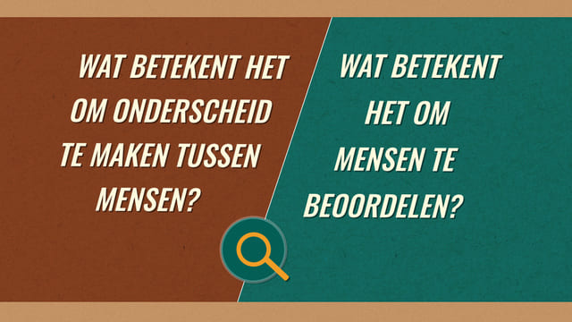 Wat betekent het om onderscheid te maken tussen mensen? Wat betekent