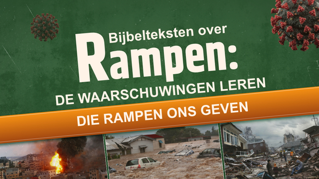 Bijbelteksten over Rampen: de waarschuwingen leren die rampen ons geven