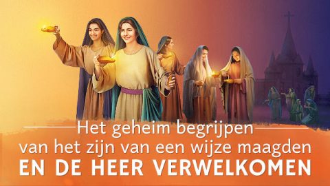 Het geheim begrijpen van het zijn van een wijze maagd en de Heer verwelkomen