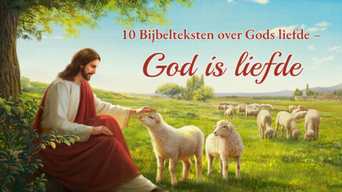 10 Bijbelteksten over Gods liefde – God is liefde