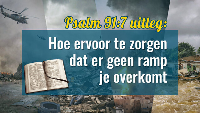 Psalm 91:7 uitleg: hoe ervoor te zorgen dat er geen ramp je overkomt