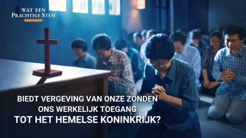 Kerkfilm | Biedt vergeving van onze zonden ons werkelijk toegang tot het hemelse Koninkrijk? (Uitgelicht fragment)